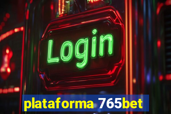 plataforma 765bet